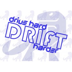 Drive Hard Drift Harder