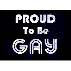 Proud to be Gay